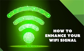 How to Enhance Your WiFi Signal