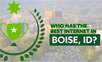 Who has the Best Internet in Boise, ID?